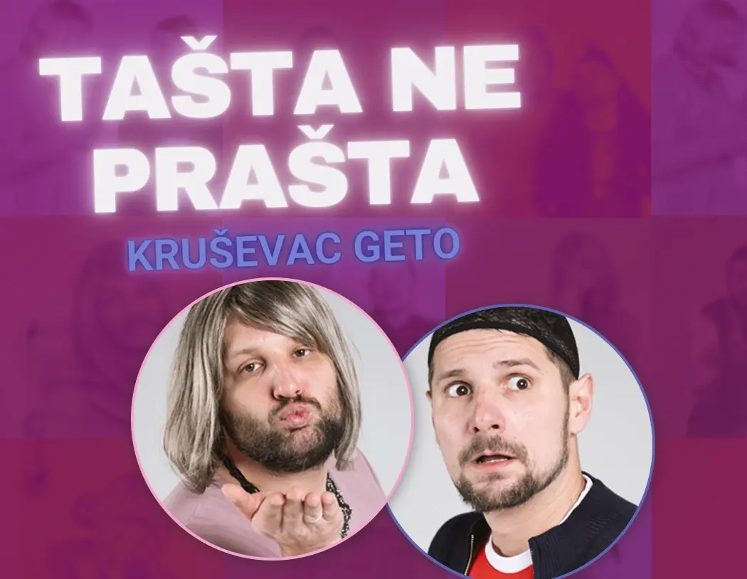Kruševac Geto — Tašta ne prašta